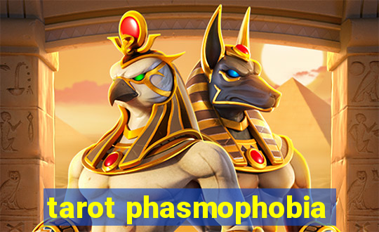 tarot phasmophobia